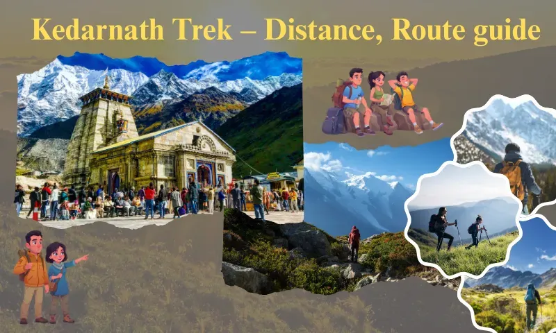 Kedarnath Trek- Distance, Time, Route Map, trekking guide